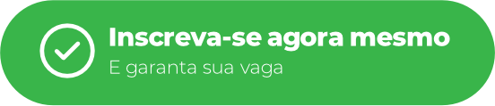 Inscreva-se agora mesmo