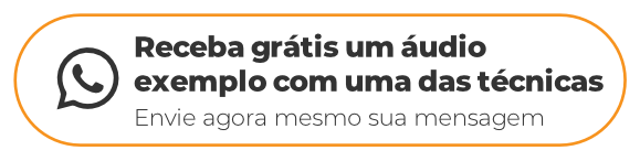 Receba grátis um áudio exemplo com uma das técnicas